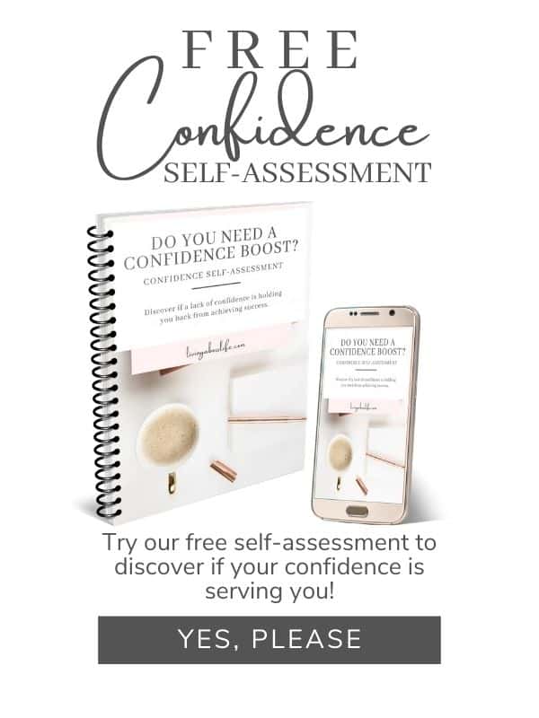 Free Confidence self-assessment from livingabosslife.com