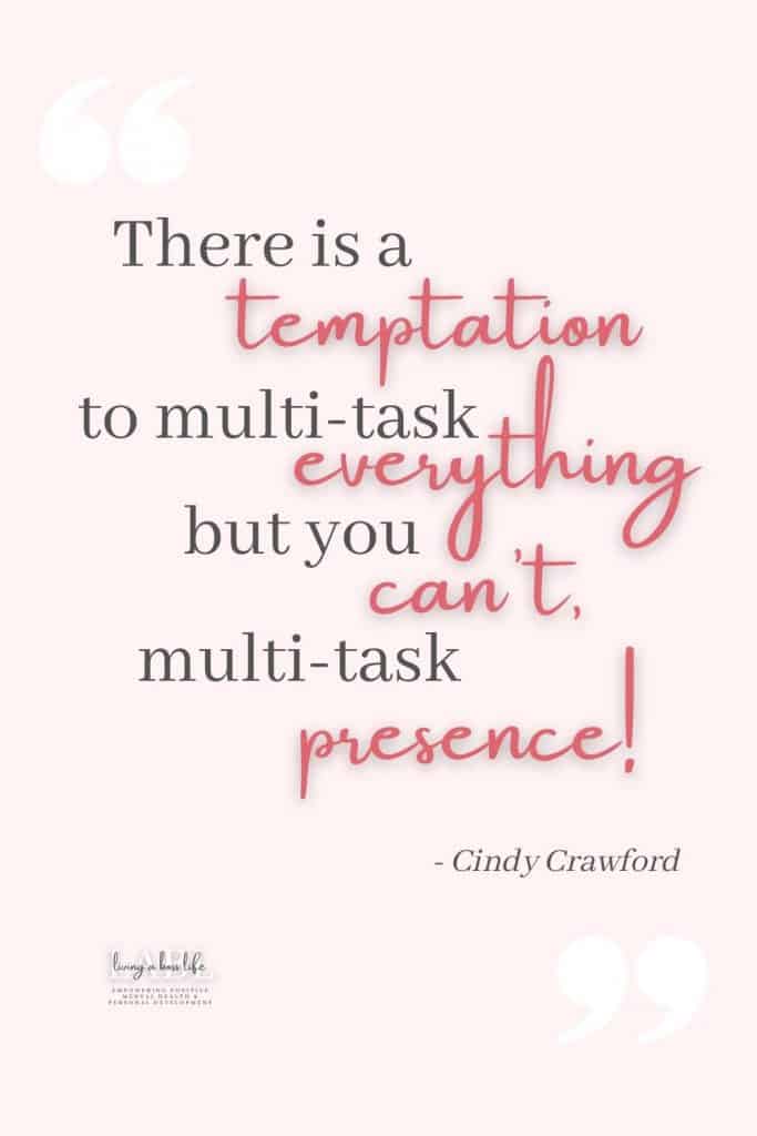 "There is a temptation to multi-task everything but you can't multi-task presence!" Do you find yourself so wrapped up in the world around you and all the responsibilities that you need to take on? Slow down and work on the things that matter, use these 3 steps to help release the anxiety and stress from information overload! Read more about multi-tasking, unplugging and practicing mindfulness. #Quotes #InformationOverload #StressAndAnxiety #Burnout #MentalHealth #PersonalDevelopment #BePresent 