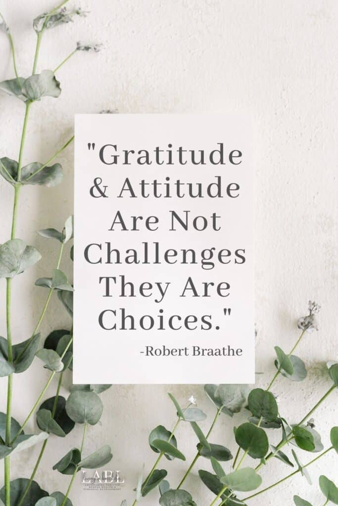 Gratitude & Attitude are not challenges, they are choices.- Robert Braathe How Does Gratitude Affect Our Attitude? Read more about making the choice for gratitude at the livingabosslife.com