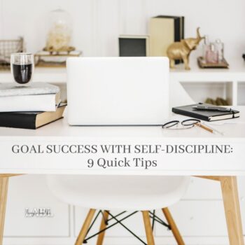 Goal Success With Self-Discipline!  We all have goals and we all have let goals slip before. Today I want to share 9 quick tips on goal success with self-discipline. These simple tips will help you find what works best for you and allow you to find your perfect combination to goal success! I know how busy life is so let's jump right in and keep this short and sweet!