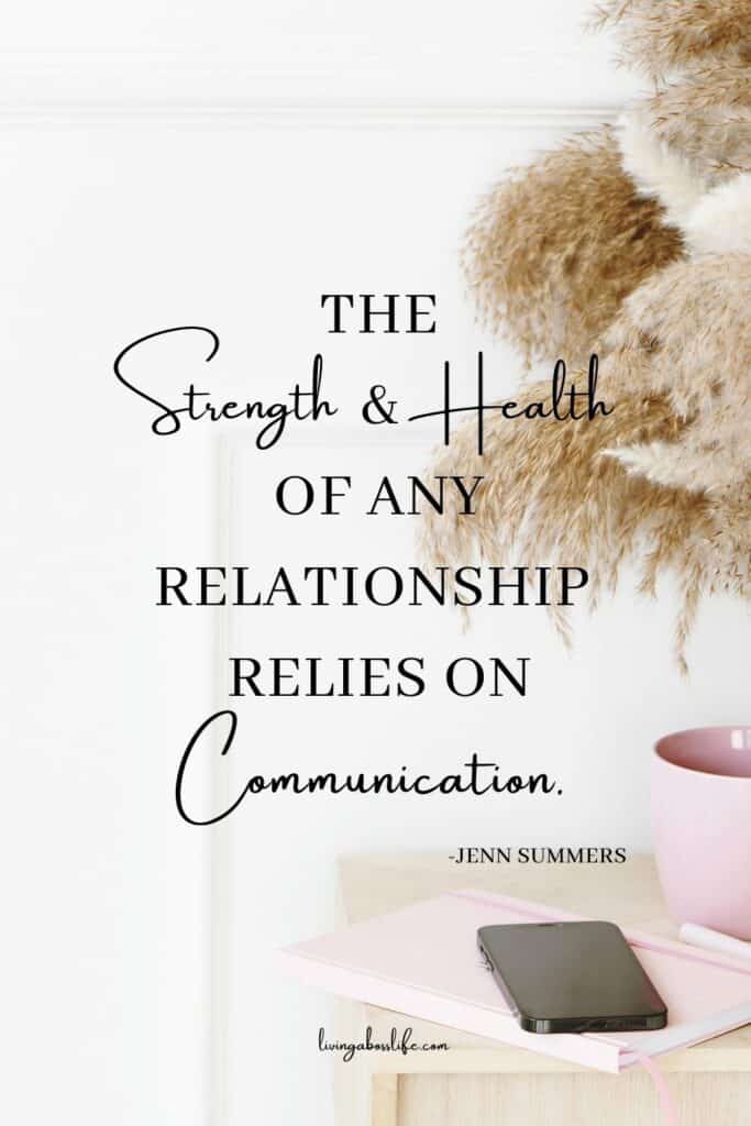 "The Strength & Health Of Any Relationship Relies On Communication." -Jenn Summers #RelationshipQuotes #CommunicationQuotes #BuildingStrongHealthyRelationships #Relationships #StrongRelationships #CommunicationSkills